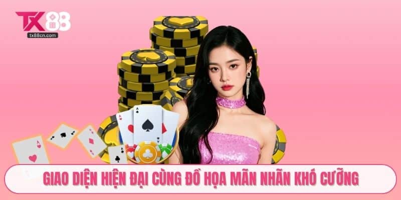 Giao diện hiện đại cùng đồ họa mãn nhãn khó cưỡng